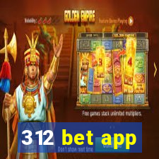 312 bet app